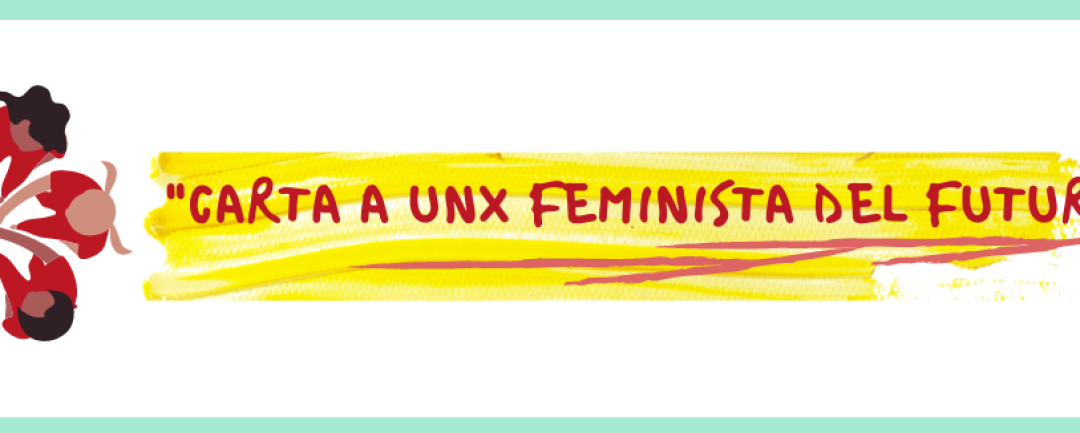 Carta a unx feminista del futuro